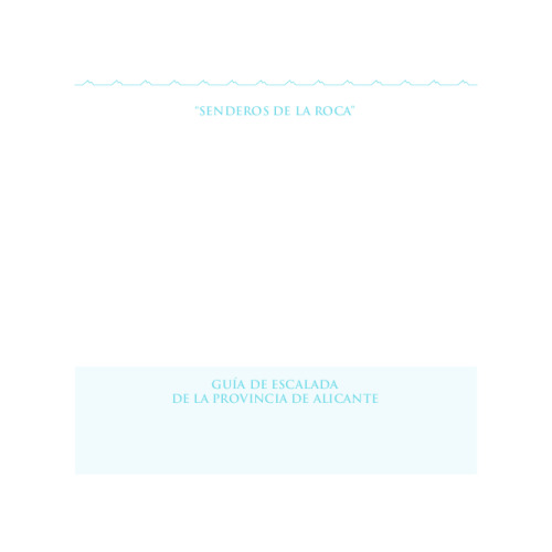 Guía de Escalada de la Provincia de Alicante 2010